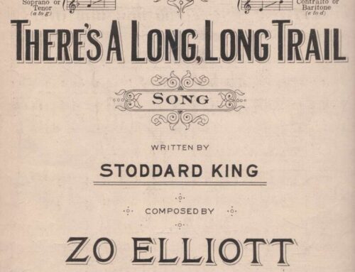 There’s A Long, Long Trail A-Winding